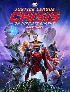 Justice League: Crisis on Infinite Earths, Part Three 2024